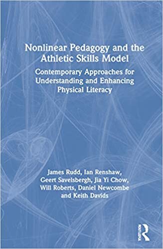 Nonlinear Pedagogy and the Athletic Skills Model: Contemporary Approaches for Understanding and Enhancing Physical Literacy