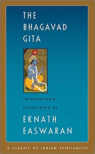 The Bhagavad Gita (Classic of Indian Spirituality) (Easwaran's Classics of Indian Spirituality)