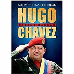 Hugo Chavez - Efsane Başkan