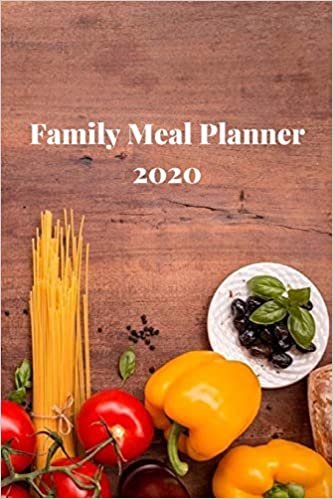 Family Meal Planner 2020 GIFT: 6x9 in _100 pages