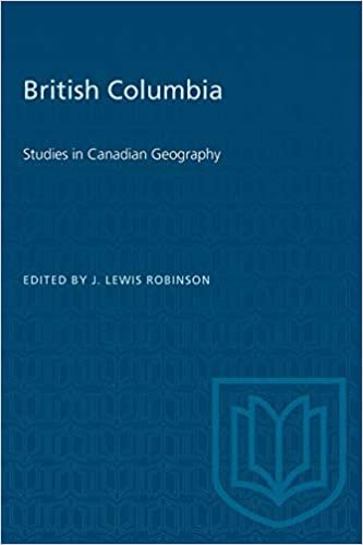 British Columbia: Studies in Canadian Geography (Heritage) indir
