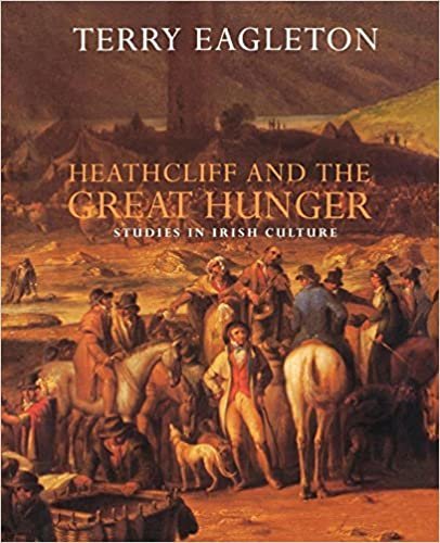 Heathcliff and the Great Hunger: Studies in Irish Culture indir