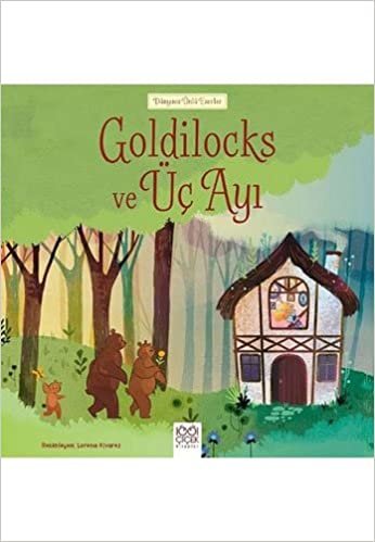 Goldilocks ve Üç Ayı: Dünyaca Ünlü Eserler indir