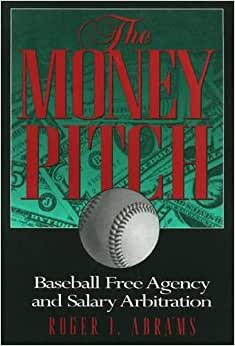 Money Pitch: Baseball Free Agency and Salary Arbitration