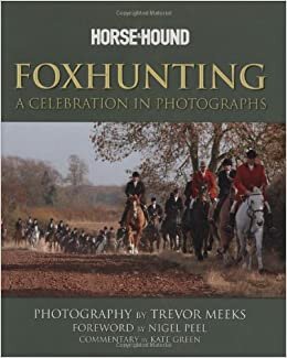 Foxhunting: A Celebration in Photographs