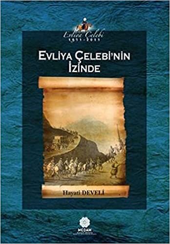 Evliya Çelebi'nin İzinde indir