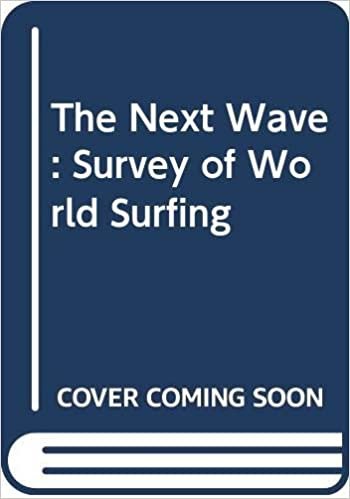 The Next Wave: Survey of World Surfing indir