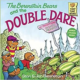 The Berenstain Bears and Double Dare # (A First time book)