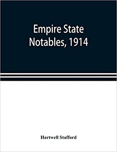 Empire state notables, 1914