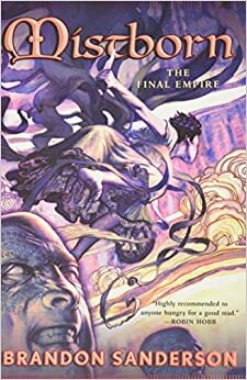 Mistborn: The Final Empire (Mistborn Trilogy)