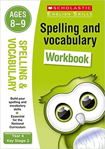 Spelling and Vocabulary practice activities for children ages 8-9 (Year 4). Perfect for Home Learning.: 1 (Scholastic English Skills)