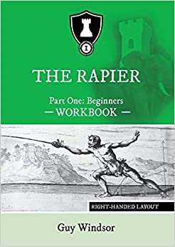 The Rapier Part One Beginners Workbook: Right Handed Layout indir