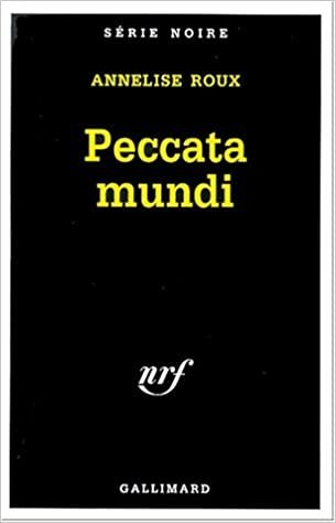 Peccata Mundi (Serie Noire 1)