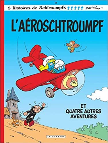 L'aéroschtroumpf, tome 14 (LES SCHTROUMPFS (14))