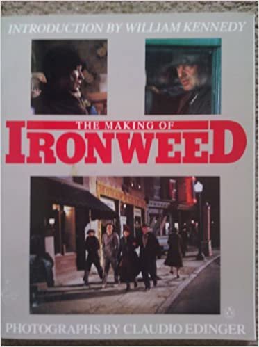 The Making of Ironweed
