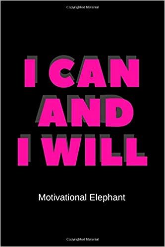 I Can And I Will: Motivational Notebook, Journal, Diary, Scrapbook, Notebook For Everyone (110 Pages, Blank, 6 x 9)