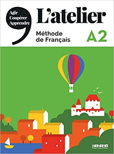 L'atelier: Livre de l'eleve A2 + DVD-Rom