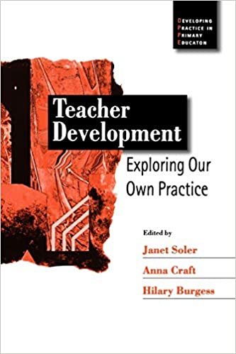 Teacher Development: Exploring Our Own Practice (Developing Practice in Primary Education): 1