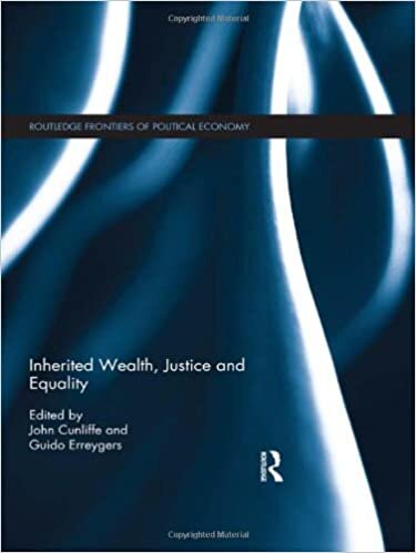 Inherited Wealth, Justice and Equality (Routledge Frontiers of Political Economy, Band 165) indir