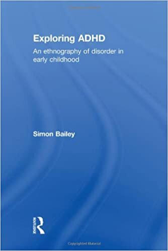Exploring ADHD: An ethnography of disorder in early childhood