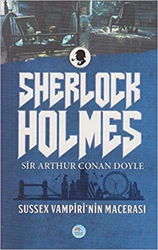 Sherlock Holmes Sussex Vampirinin Maceraları