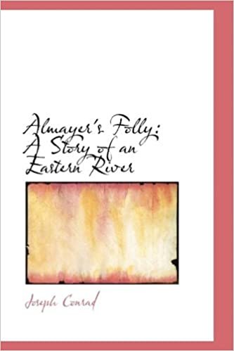 Almayer's Folly: A Story of an Eastern River indir