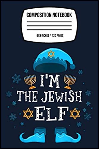 Composition Notebook: Happy Hanukkah Jewish Elf Family Group Christmas Pajama Gif 120 Wide Lined Pages - 6" x 9" - College Ruled Journal Book, Planner, Diary for Women, Men, s, and Children