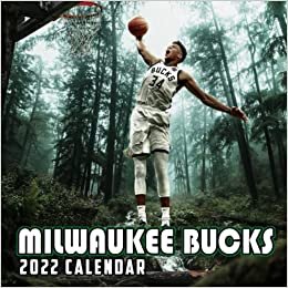 NBA Milwaukee Bucks 2022 Calendar: Special gifts for all ages, genders and Bucks Fans with 12-month Calendar from January 2022 to December 2022 Bonus 2021 Last 4 Months