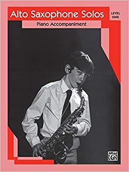 Alto Saxophone Solos: Level I Piano Acc.
