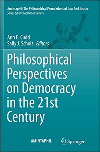 Philosophical Perspectives on Democracy in the 21st Century (AMINTAPHIL: The Philosophical Foundations of Law and Justice)