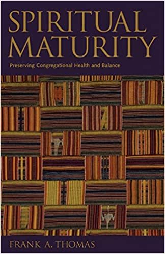 Spiritual Maturity: Preserving Congregational Health and Balance (Prisms)