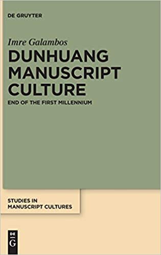 Dunhuang Manuscript Culture: End of the First Millennium (Studies in Manuscript Cultures, 22)