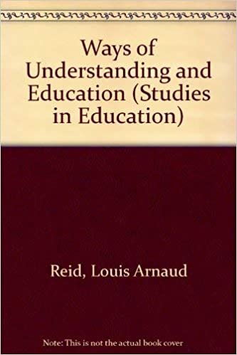Ways of Understanding and Education (Studies in Education)