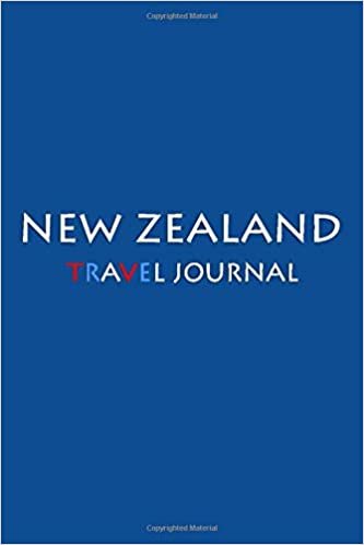 Travel Journal New Zealand: Notebook Journal Diary, Travel Log Book, 100 Blank Lined Pages, Perfect For Trip, High Quality Planner