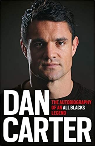 Dan Carter: The Autobiography of an All Blacks Legend (Jack Lark) indir