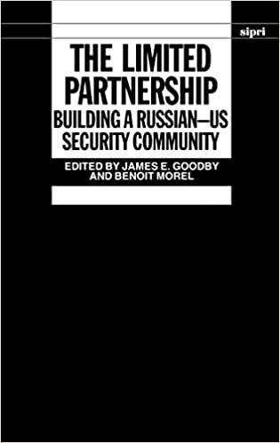 The Limited Partnership: Building a Russian-Us Security Community: Vol 1 (SIPRI Monographs) indir