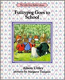 Fuzzypeg Goes to School (The Little Grey Rabbit library) indir