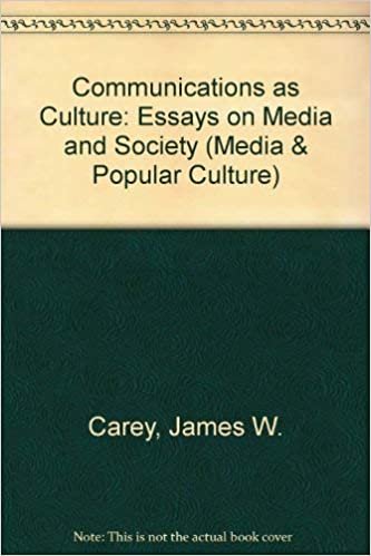 Communications as Culture: Essays on Media and Society (Media & Popular Culture, Band 1) indir