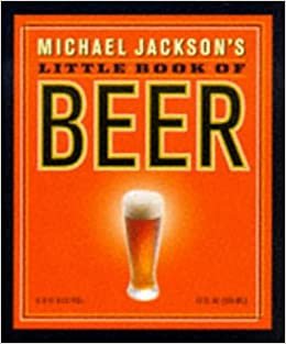 Michael Jackson's Little Book of Beer (Miniature Editions)