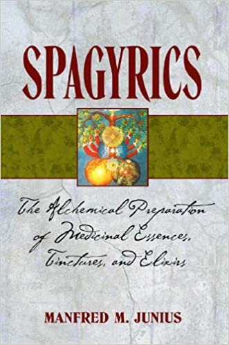 Spagyrics: The Alchemical Preparation of Medicinal Essences Tinctures and Elixirs indir