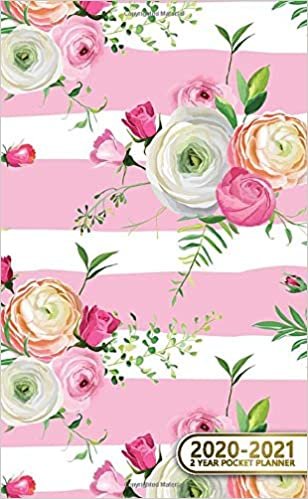 2020-2021 2 Year Pocket Planner: 2 Year Pocket Monthly Organizer & Calendar | Cute Floral Two-Year (24 months) Agenda With Phone Book, Password Log and Notebook | Nifty Rose & Ranunculus Pattern