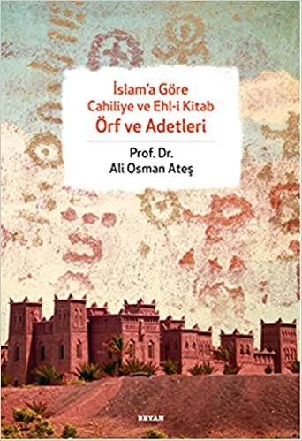 İslama Göre Cahiliye ve Ehli Kitab Örf ve Adetleri