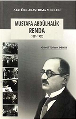 Mustafa Abdülhalik Renda (1881-1957)