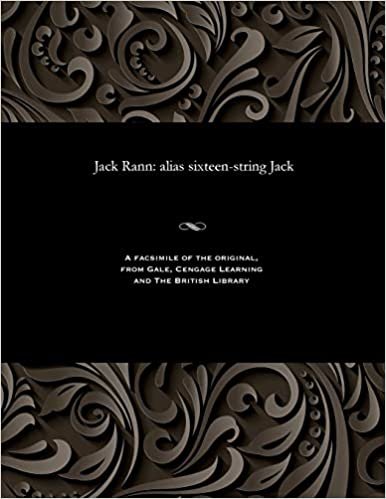 Jack Rann: alias sixteen-string Jack