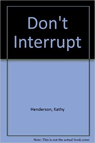 Don't Interrupt
