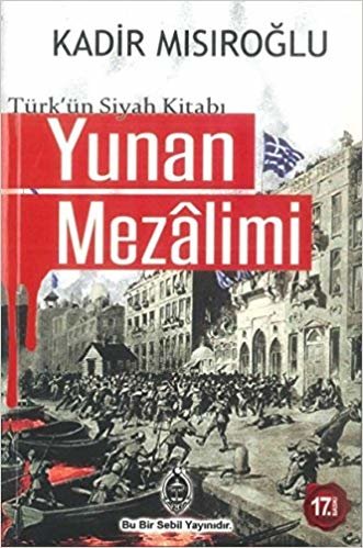 Yunan Mezalimi (Türk'ün Siyah Kitabı)
