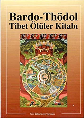 Bardo - Thödol Tibet Ölüler Kitabı