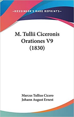 M. Tullii Ciceronis Orationes V9 (1830)