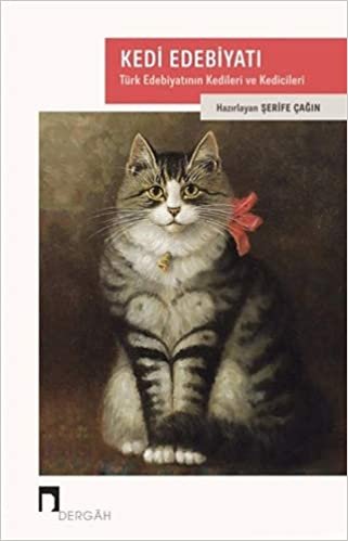 Kedi Edebiyatı: Türk Edebiyatının Kedileri ve Kedicileri