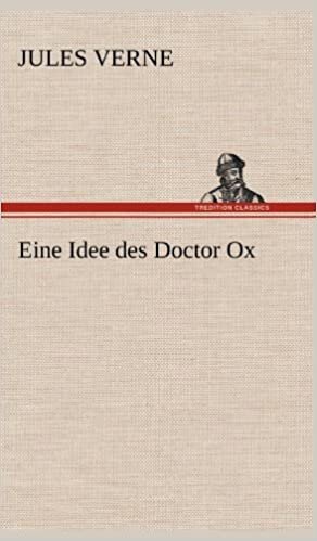 Eine Idee Des Doctor Ox indir